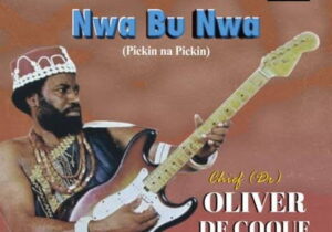 Chief Oliver De Coque – Nwa Bu Nwa – Chief Oliver De Coque Nwa Bu Nwa Soundwela