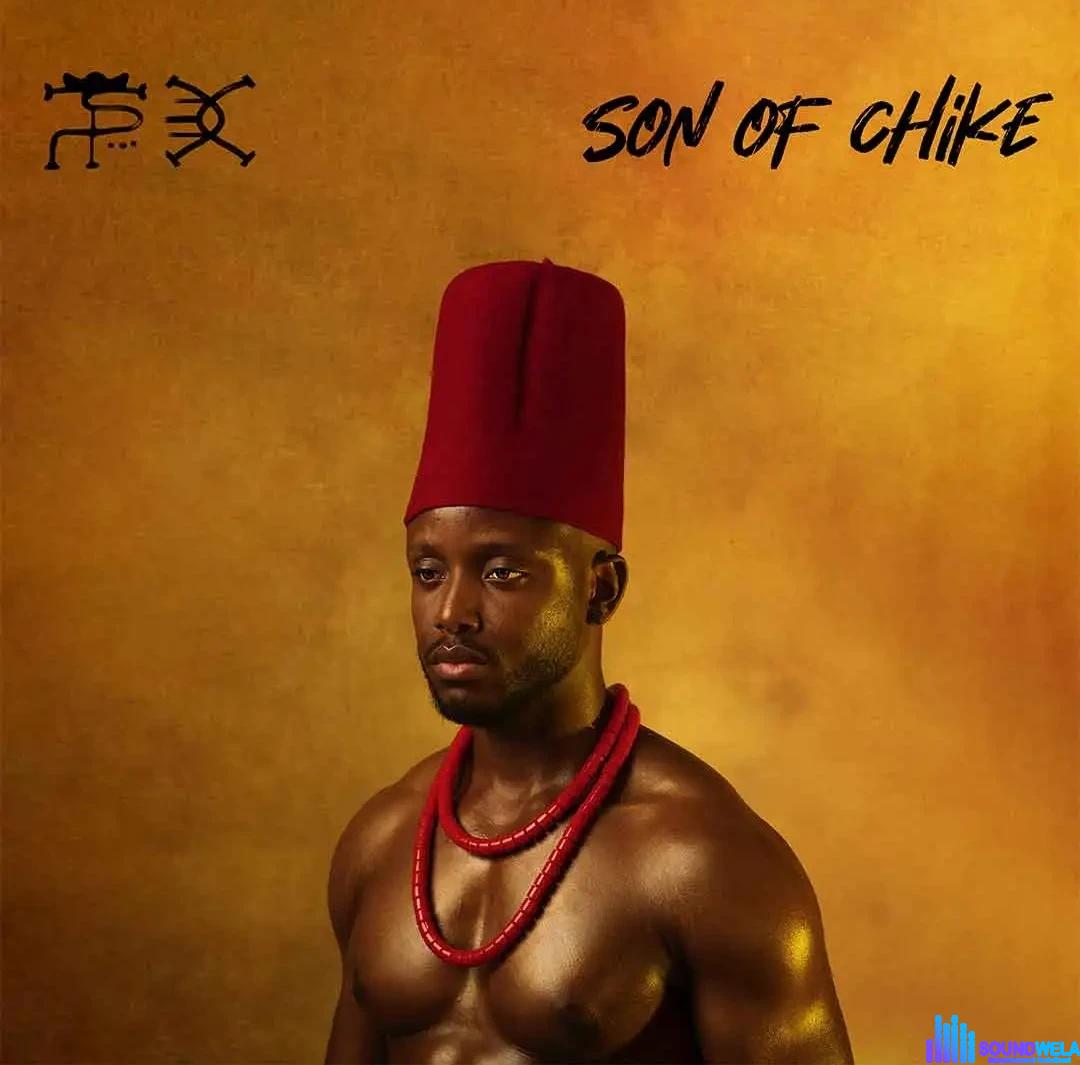 Chike – Not Your Daddy &ndash; Chike Son of Chike Album EP2