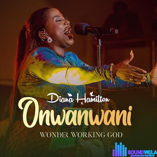 Diana Hamilton – Onwanwani Wonder Working God (Live) featured image Diana Hamilton – Onwanwani Wonder Working God (Live) – Diana Hamilton Onwanwani Wonder Working God Live Soundwela