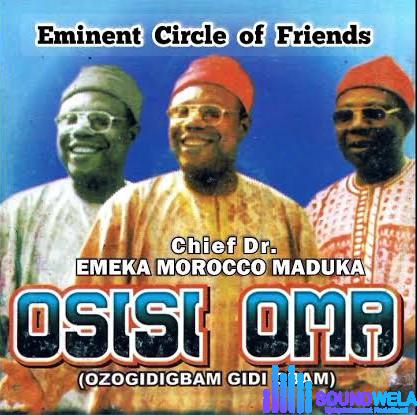 Emeka Morocco Maduka – Eminent Circle of Friends featured image Emeka Morocco Maduka – Eminent Circle of Friends – Emeka Morocco Maduka Eminent Circle of Friends Soundwela