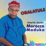Emeka Morocco Maduka – Obalatule – Emeka Morocco Maduka Obalatule Soundwela