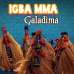 Galadima - Igba Mma featured image Galadima - Igba Mma – Galadima Igba mma