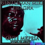Gentleman Mike Ejeagha – Eme Ya Eme featured image Gentleman Mike Ejeagha – Eme Ya Eme – Gentleman Mike Ejeagha Eme Ya Eme Soundwela
