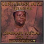 Gentleman Mike Ejeagha – Omenani Special, Vol. 3 Album featured image Gentleman Mike Ejeagha – Omenani Special, Vol. 3 Album – Gentleman Mike Ejeagha Omenani Special Vol 3 Album