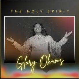 Glory Ohams – The Holy Spirit featured image Glory Ohams – The Holy Spirit – Glory Ohams The Holy Spirit Soundwela