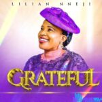 Lilian Nneji – Grateful featured image Lilian Nneji – Grateful – Grateful Lilian Nneji