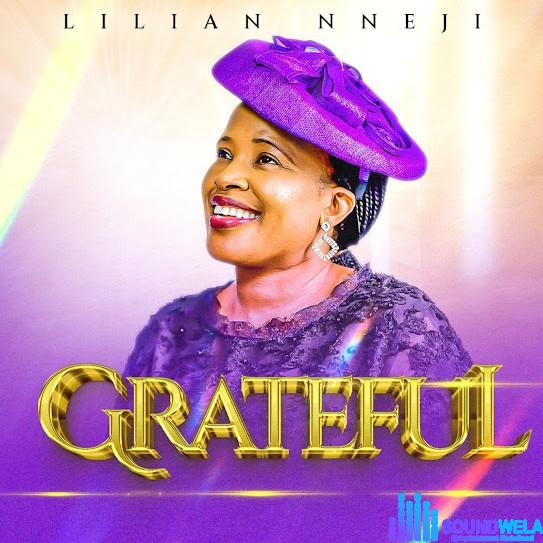 Lilian Nneji – Grateful featured image Lilian Nneji – Grateful – Grateful Lilian Nneji
