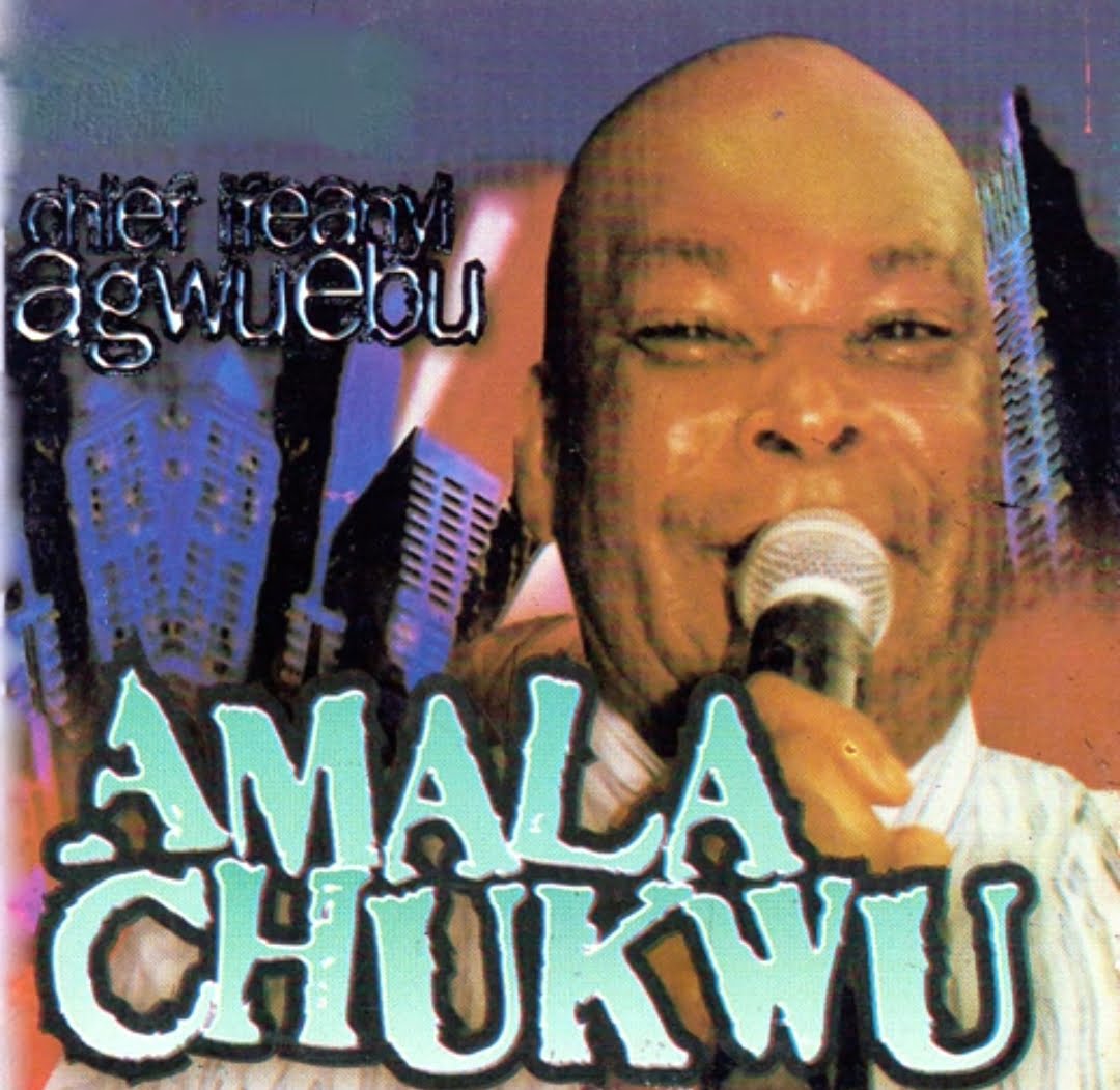 Chief Ifeanyi Agwuedu - Amala Chukwu featured image Chief Ifeanyi Agwuedu - Amala Chukwu – Ifeanyi Agwuedu songs