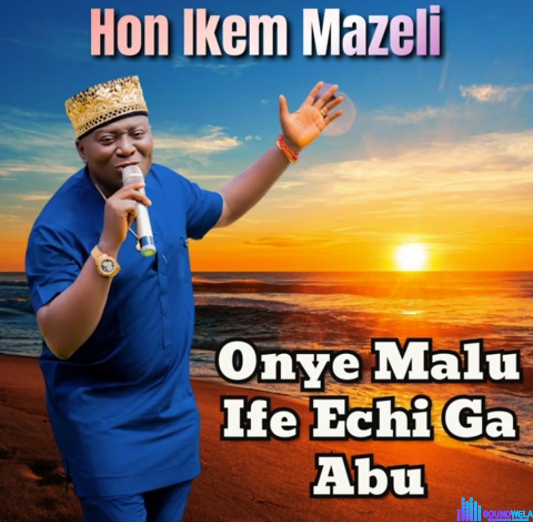 Ikem Mazeli - Ada Ijelekpe featured image Ikem Mazeli - Ada Ijelekpe – Ikem Mazeli Ife Echi Ga Abu