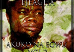 Gentleman Mike Ejeagha - Ebinu Nwe Ude – Mike Ejeagha Akuko Na Egwu