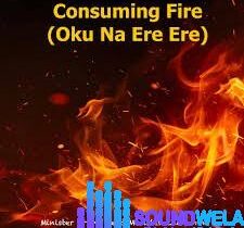 Minister Frank – Consuming Fire (Oku Na Ere Ere) ft. Minister Chidimma – Minister Frank ft Minister Chidimma Consuming Fire Oku Na Ere Ere Soundwela