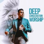 Minister GUC – Deep Consecration Worship featured image Minister GUC – Deep Consecration Worship – Minister GUC Deep Consecration Worship Soundwela