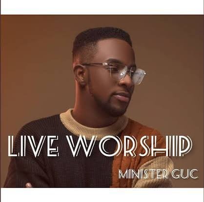 Minister GUC – Live Worship featured image Minister GUC – Live Worship – Minister GUC Live Worship Soundwela