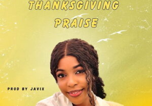 Mirabel Somi – Thanksgiving Praise – Mirabel Somi Thanksgiving Praise Soundwela