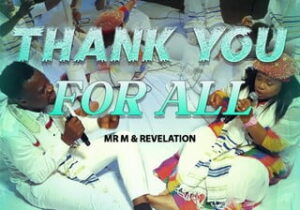 Mr M & Revelation – Thank You For All – Mr M Revelation Thank You for All Soundwela
