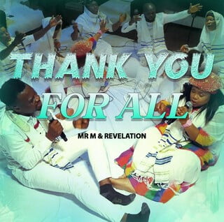 Mr M & Revelation – Thank You For All featured image Mr M & Revelation – Thank You For All – Mr M Revelation Thank You for All Soundwela