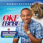 Evang. Nnamdi Ewenighi – Oke Ebube featured image Evang. Nnamdi Ewenighi – Oke Ebube – Oke Ebube Nnamdi Ewenighi Soundwela