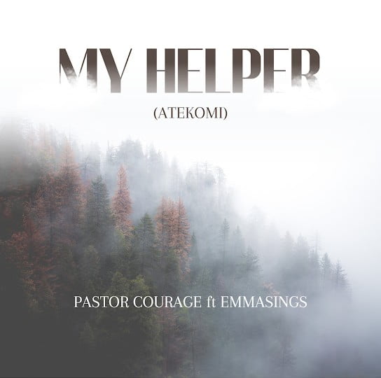 Pastor Courage – My Helper (Atekomi) featured image Pastor Courage – My Helper (Atekomi) – Pastor Courage My Helper Atekomi Soundwela
