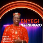 Prince Chijioke Mbanefo – Ukwa Rue Oge Ya featured image Prince Chijioke Mbanefo – Ukwa Rue Oge Ya – Prince Chijioke Mbanefo Enyegi Nyendiozo