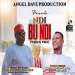 Prof Chikobi – Ndi Bu Ndi (Who is Who) featured image Prof Chikobi – Ndi Bu Ndi (Who is Who) – Prof Chikobi Ndi Bu Ndi Who is Who Soundwela