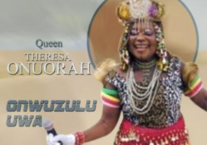 Queen Theresa Onuorah - Etu Ayisi Ejegwu Na Obodo Mmiri – Queen Theresa Onuorah