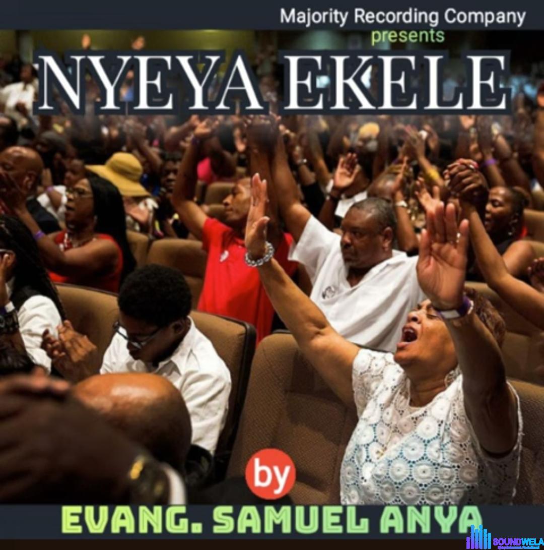Samuel Anya - Anointing Praise featured image Samuel Anya - Anointing Praise – Samuel Anya songs mp3 download