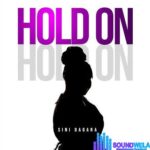 Sini Dagana – Hold On featured image Sini Dagana – Hold On – Sini Dagana Hold On Soundwela