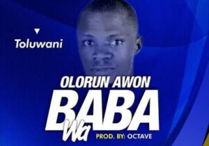 Toluwani – Olorun Awon Baba Wa &ndash; Toluwani Olorun Awon Baba Wa Soundwela
