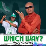 Tony Oneweek – Which Way? featured image Tony Oneweek – Which Way? – Tony Oneweek Which Way