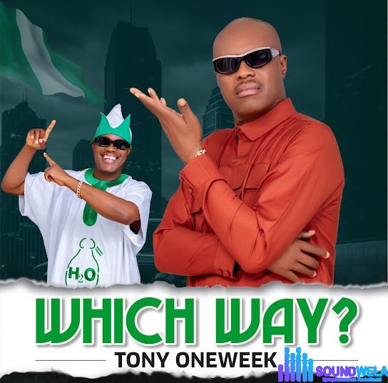 Tony Oneweek – Which Way? featured image Tony Oneweek – Which Way? – Tony Oneweek Which Way