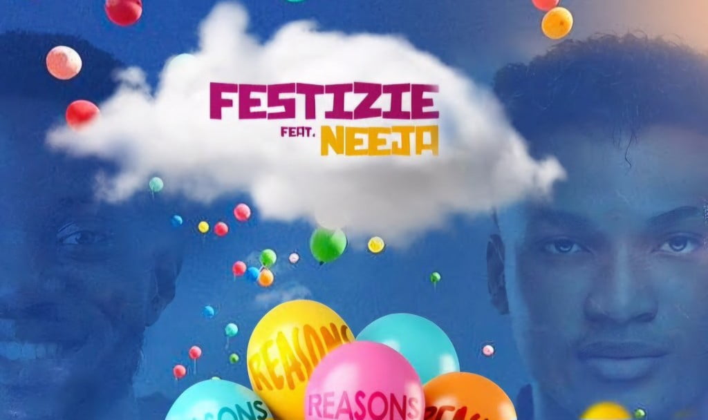 Festizie ft. Neeja – Ten Million Reasons featured image Festizie ft. Neeja – Ten Million Reasons – festizie ten million reasons ft neeja