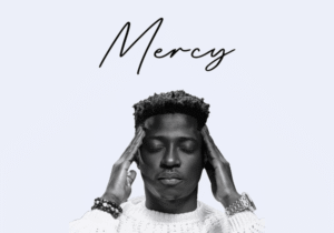 Godfrey Gad – Mercy &ndash; godfrey gad mercy