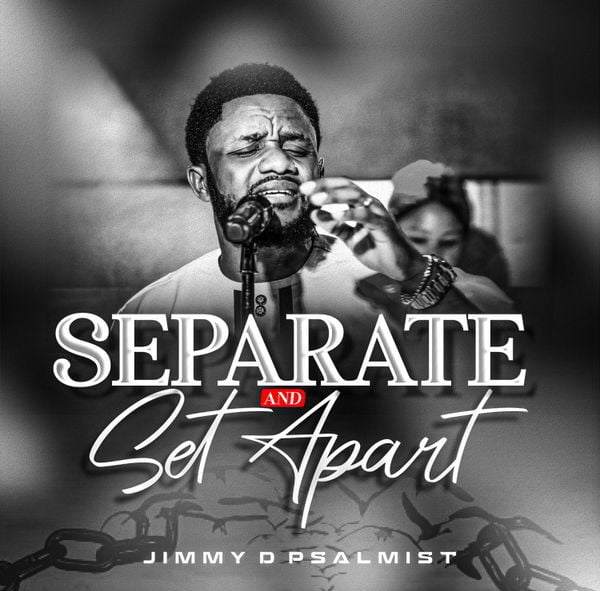 Jimmy D Psalmist – Separate and Set Apart featured image Jimmy D Psalmist – Separate and Set Apart – jimmy d psalmist separate and set apart live