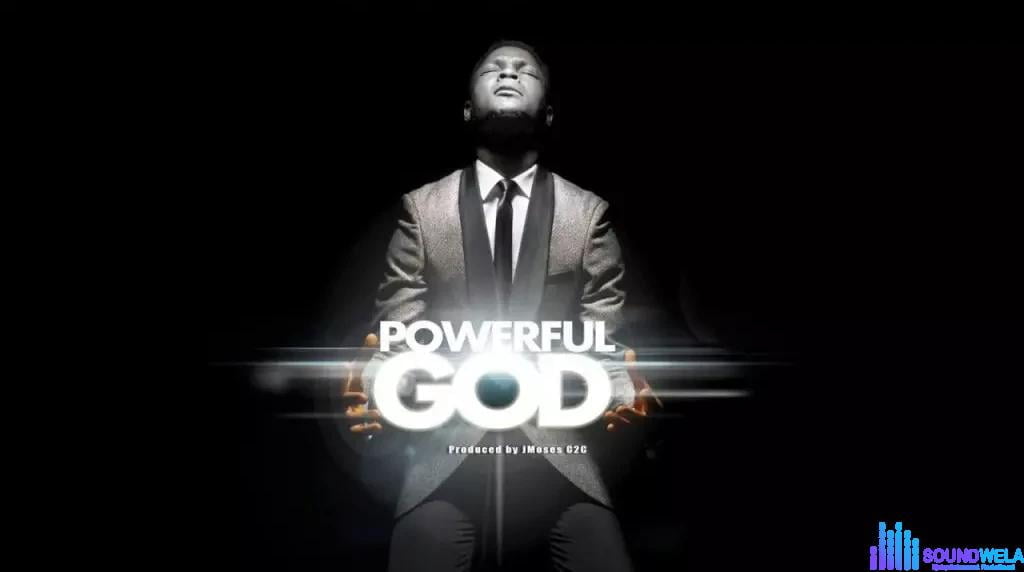 Joe Praize – Powerful God featured image Joe Praize – Powerful God – joe praize – powerful god 1024x5762 1