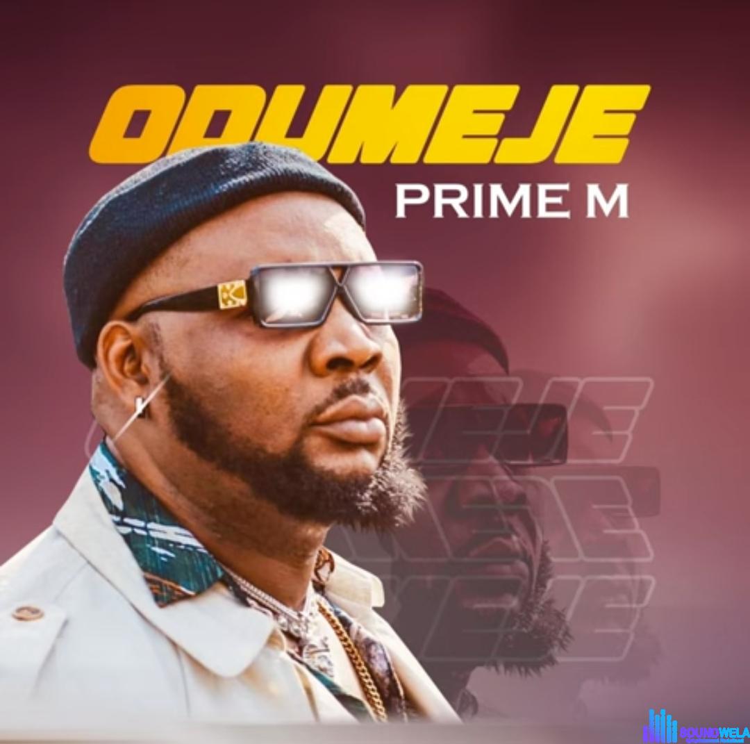 Prime M - Odumeje featured image Prime M - Odumeje – prime M odumeje