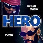 Phyno – Hero ft. Aguero Banks featured image Phyno – Hero ft. Aguero Banks – Aguero Banks Hero ft Phyno2