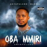 Anyafulugo – Oba Mmiri featured image Anyafulugo – Oba Mmiri – Anyafulugo Oba Mmiri Soundwela