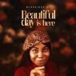 Blessings Ng – Beautiful Day Is Here (Live) featured image Blessings Ng – Beautiful Day Is Here (Live) – Blessings Ng Beautiful Day Is Here Live Soundwela