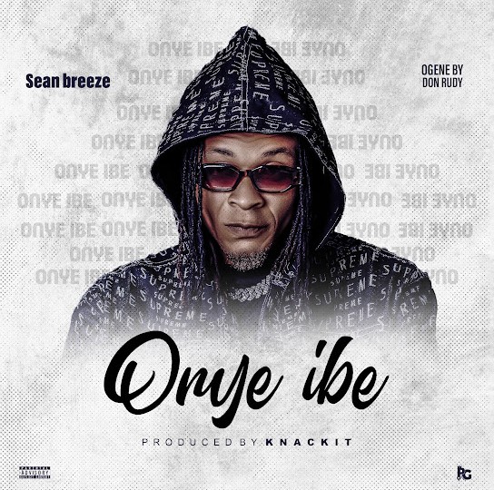 Seanbreeze – Onye Ibe featured image Seanbreeze – Onye Ibe – Danny S Namilowo Soundwela