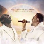Dunsin Oyekan & Prophet Joel Ogebe – Hallowed Be Thy Name featured image Dunsin Oyekan & Prophet Joel Ogebe – Hallowed Be Thy Name – Dunsin Oyekan Prophet Joel Ogebe – Hallowed Be Thy Name2