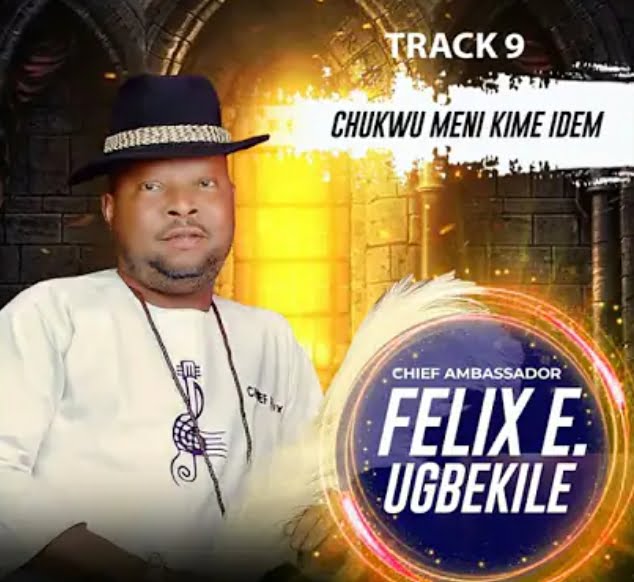 Chief Felix Ugbekile - Ohuma Onyeme featured image Chief Felix Ugbekile - Ohuma Onyeme – Felix Ugbekile songs