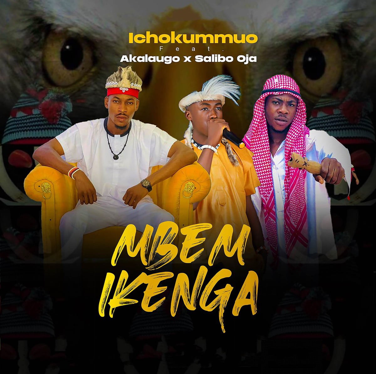 Ichokummuo – Mbem Ikenga ft. Akalaugo & Salibo Oja featured image Ichokummuo – Mbem Ikenga ft. Akalaugo & Salibo Oja – Ichokummuo Mbem Ikenga Soundwela
