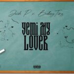 Jaido P – Yemi My Lover ft. Bad Boy Timz featured image Jaido P – Yemi My Lover ft. Bad Boy Timz – Jaido P Yemi My Lover ft Bad Boy Timz2