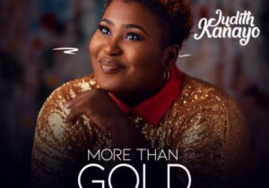 Judikay – More Than Gold – Judikay More Than Gold Soundwela