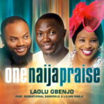 Laolu Gbenjo – One Naija Praise ft. Sensational Bamidele & Lilian Nneji featured image Laolu Gbenjo – One Naija Praise ft. Sensational Bamidele & Lilian Nneji – Laolu Gbenjo One Naija Praise Soundwela