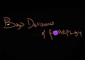 Magixx – Bad Decisions & Foreplay featured image Magixx – Bad Decisions & Foreplay – Magixx Bad Decisions And Foreplay2