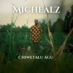 Michealz - Chiwetalu Agu featured image Michealz - Chiwetalu Agu – Michealz Chiwetalu Agu Soundwela