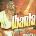 Monday Ojo - Agiabedo featured image Monday Ojo - Agiabedo – Monday Ojo songs