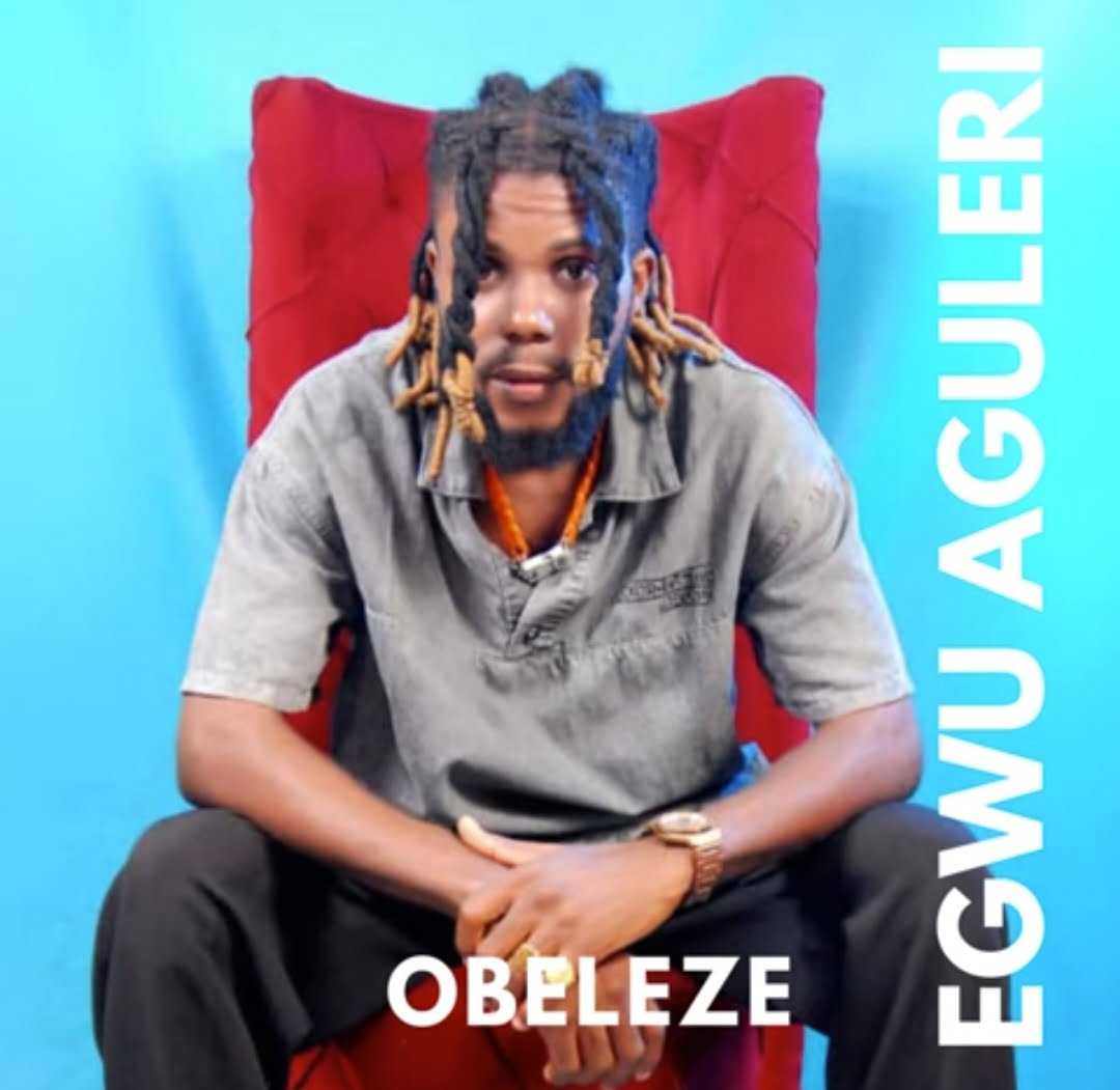 Obeleze - Egwu Aguleri featured image Obeleze - Egwu Aguleri – Obeleze Egwu Aguleri