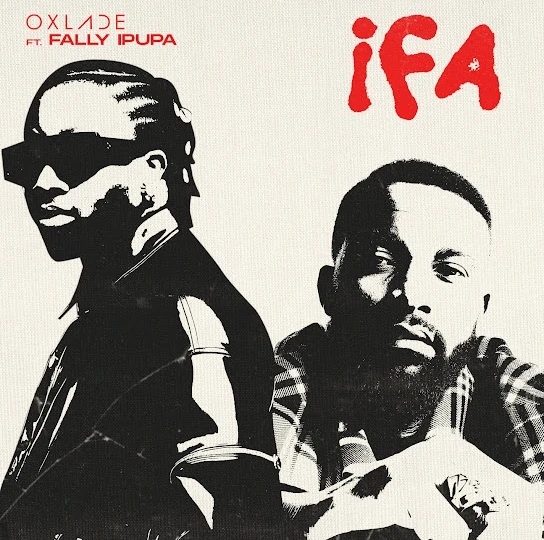 Oxlade – Ifa ft. Fally Ipupa featured image Oxlade – Ifa ft. Fally Ipupa – Oxlade IFA ft Fally Ipupa2